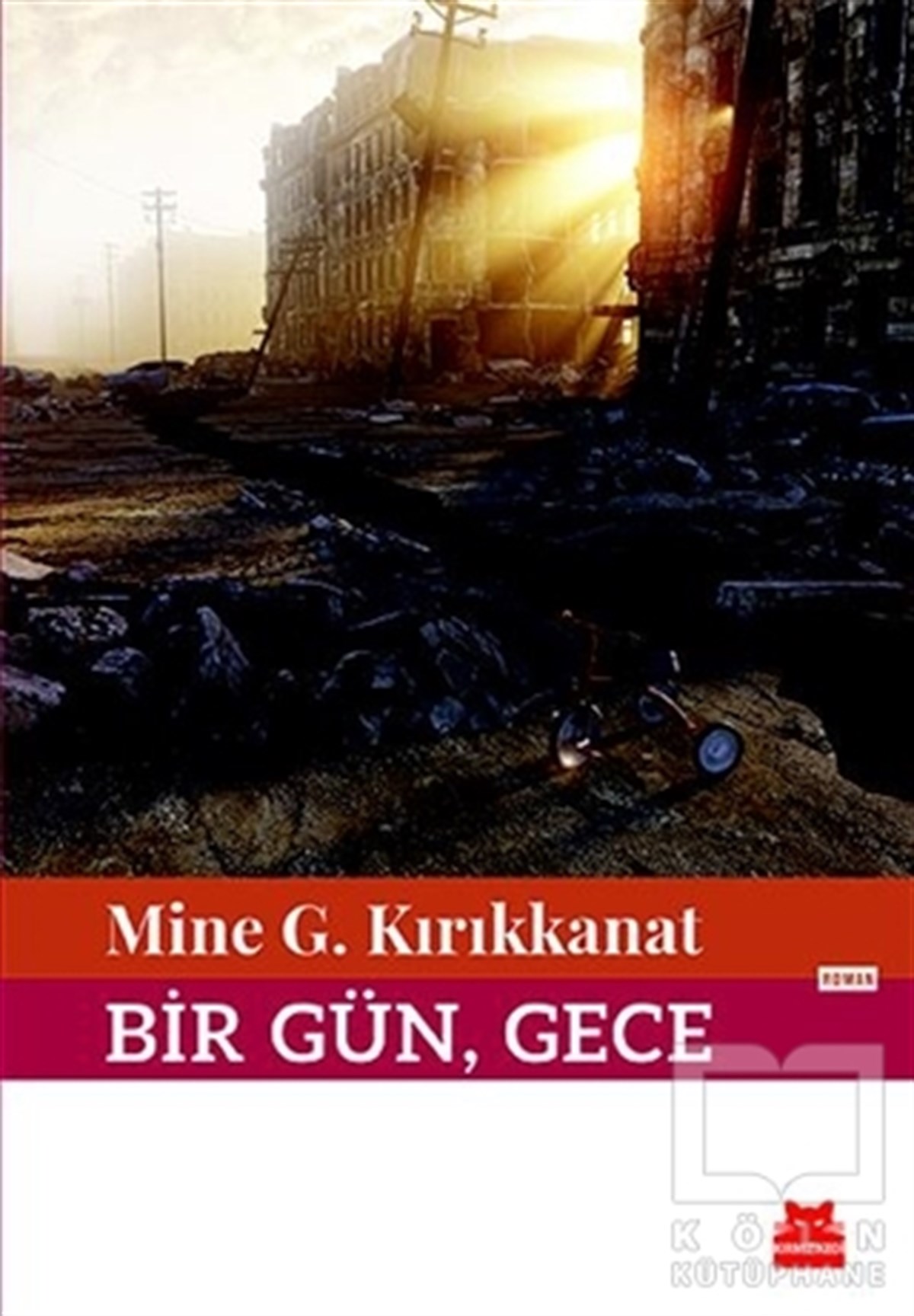 Mine G. KırıkkanatRomanBir Gün, Gece