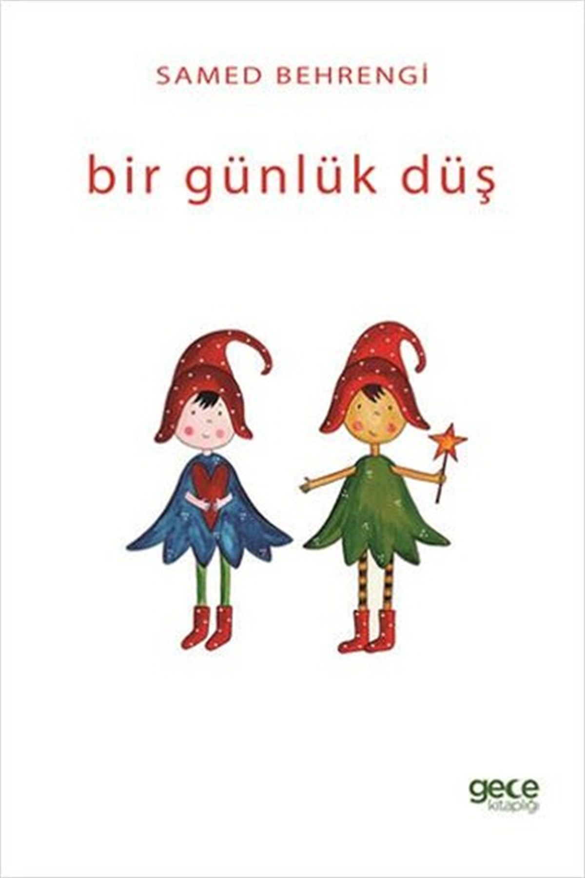 Samed BehrengiOkul Öncesi Masal KitaplarıBir Günlük Düş