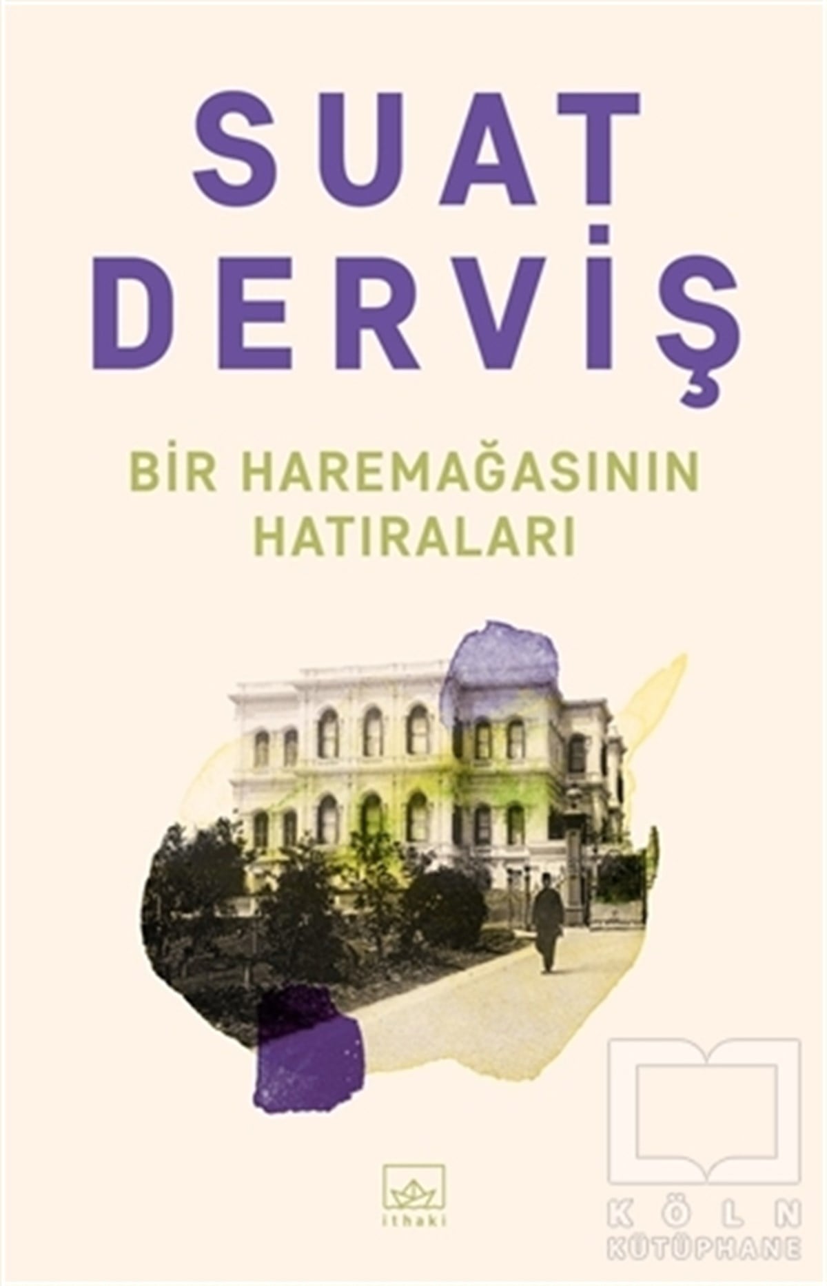 Suat DervişTürkçe RomanlarBir Haremağasının Hatıraları