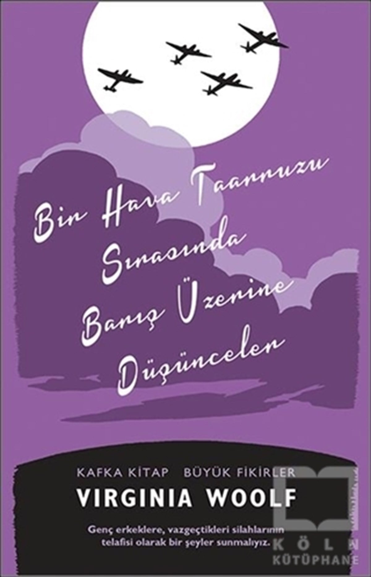 Virginia WoolfDenemeBir Hava Taarruzu Sırasında Barış Üzerine Düşünceler