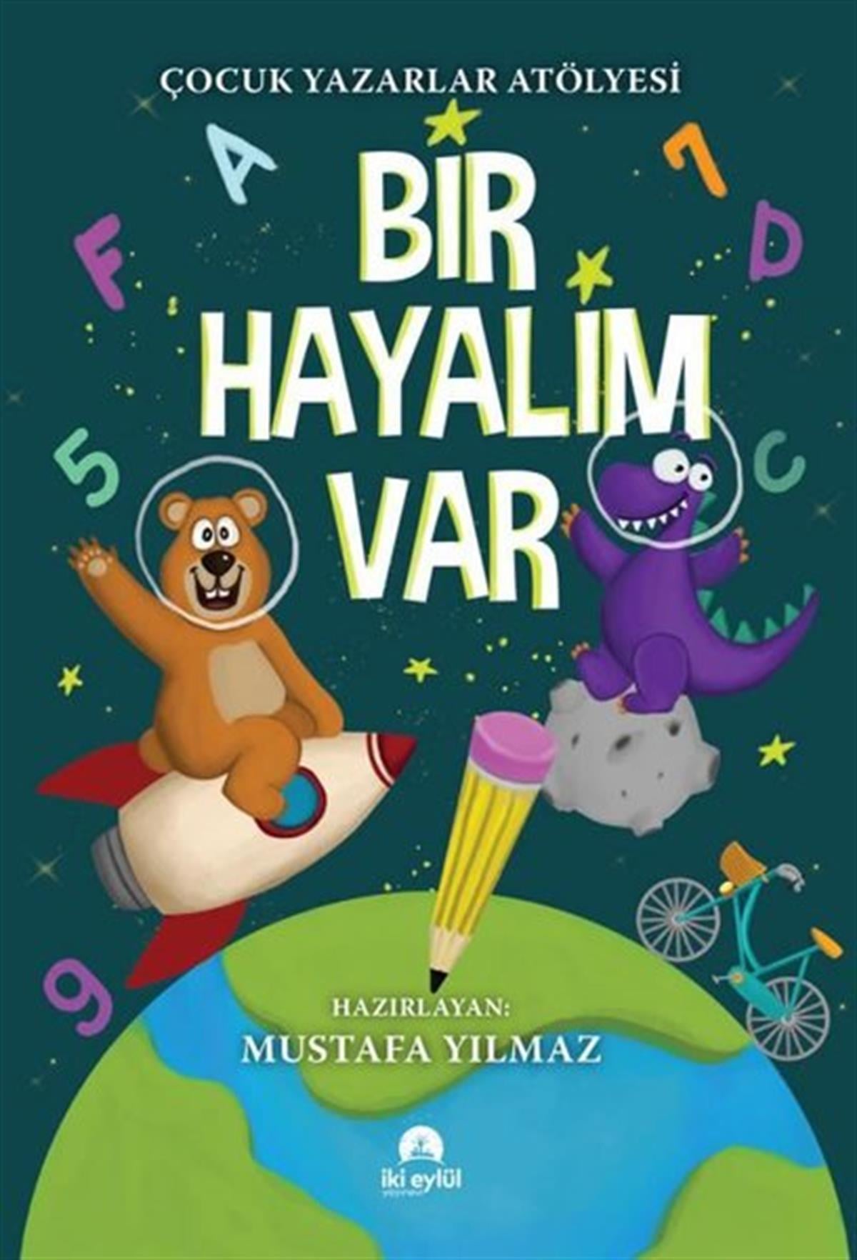 KolektifÇocuk Gençlik RomanlarıBir Hayalim Var