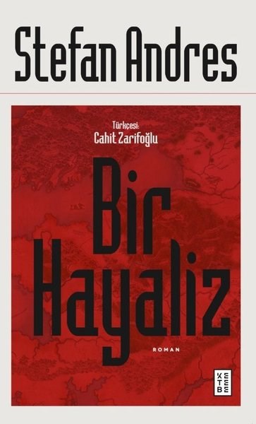 Stefan AndresDünya RomanBir Hayaliz