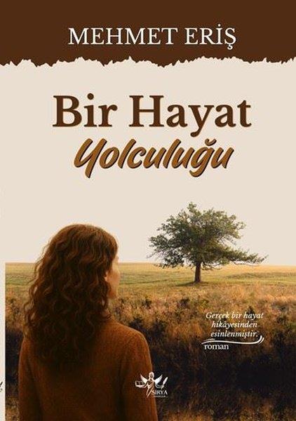 Mehmet ErişTürk RomaniBir Hayat Yolculuğu