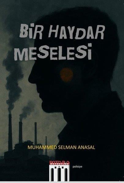 Muhammed Selman AnasalPolisiye Romanlar & Cinayet RomanlarıBir Haydar Meselesi