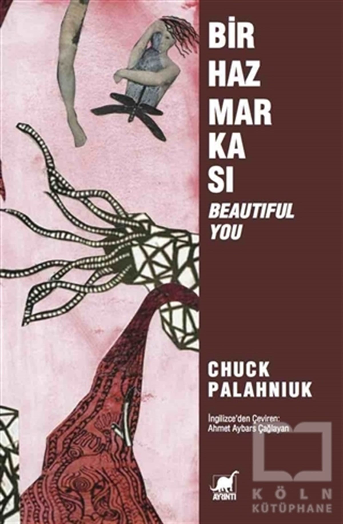 Chuck PalahniukRomanBir Haz Markası : Beautiful You