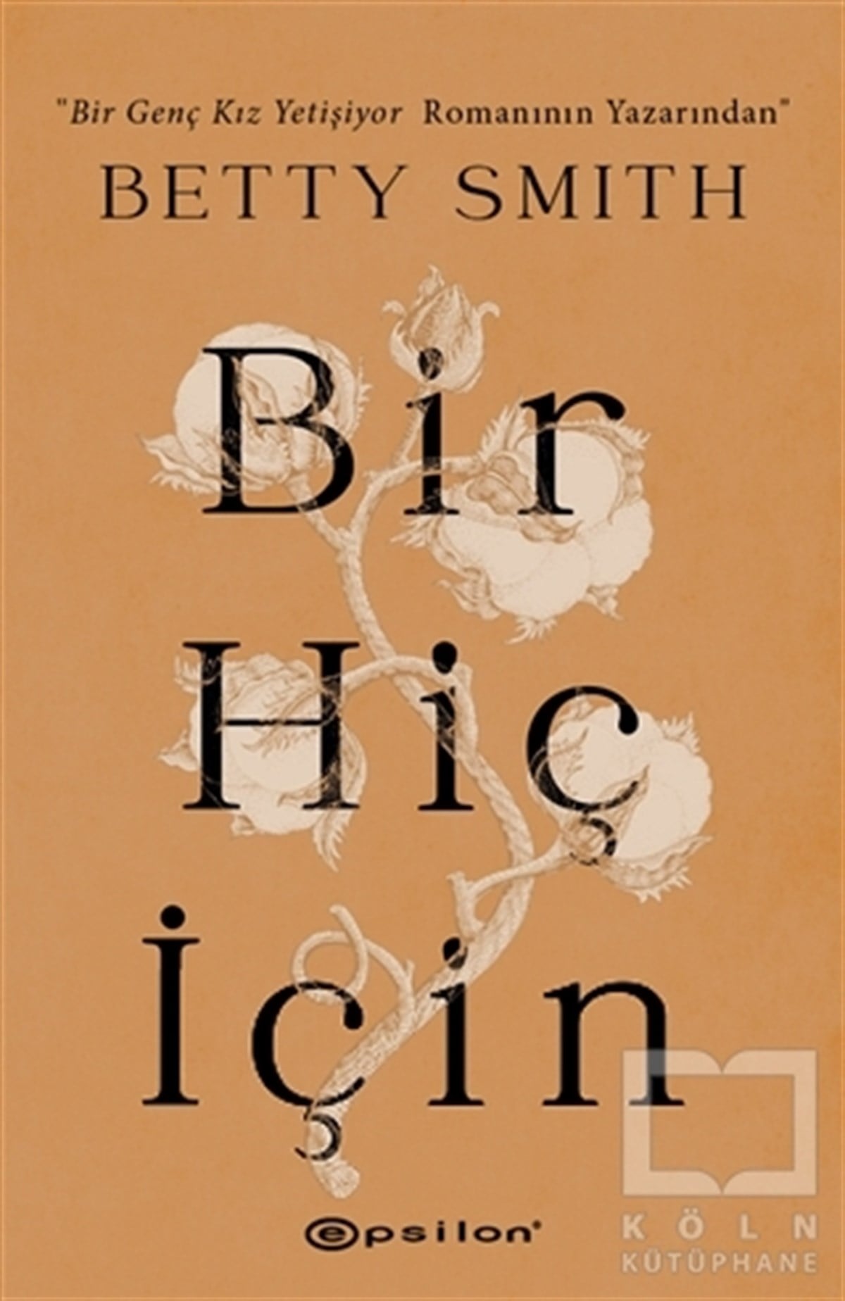 Betty SmithTürkçe RomanlarBir Hiç İçin