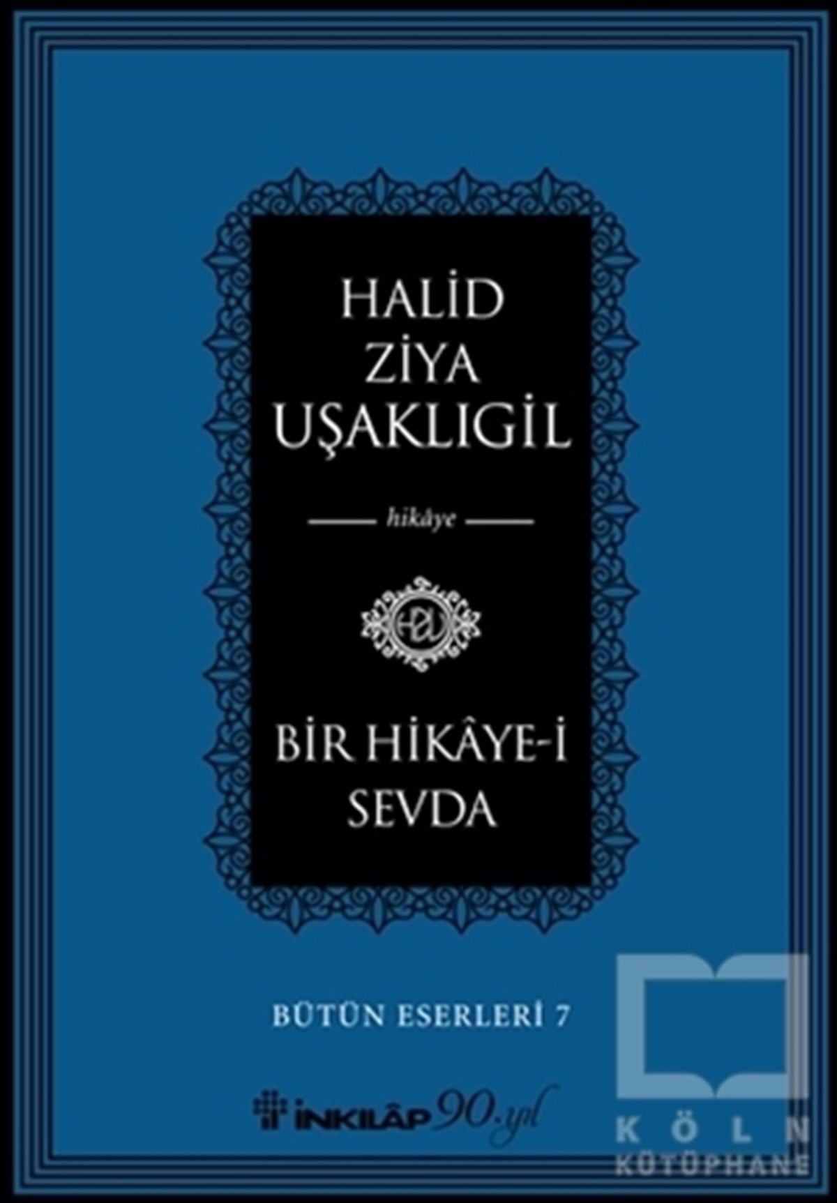 Halid Ziya UşaklıgilRomanBir Hikaye-i Sevda