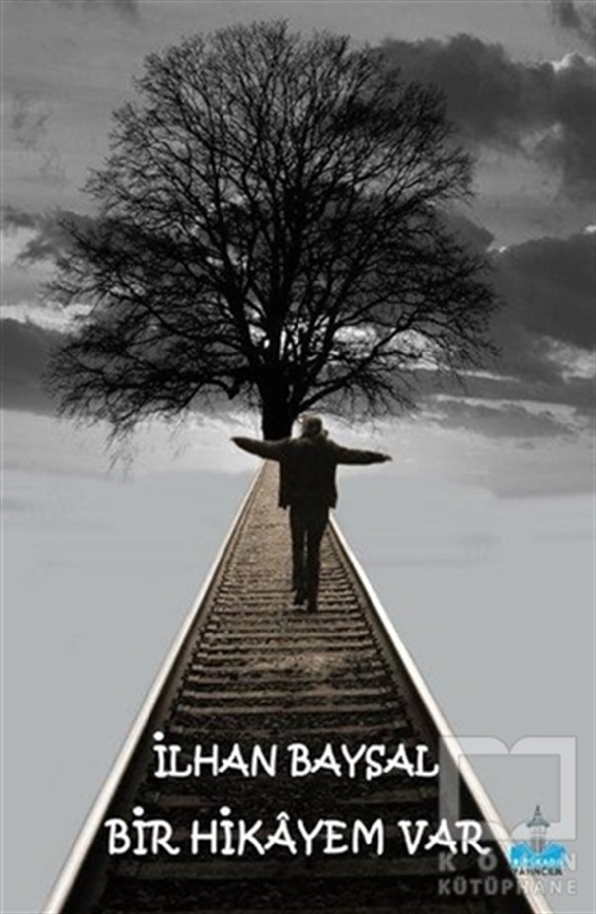 İlhan BaysalRomanBir Hikayem Var