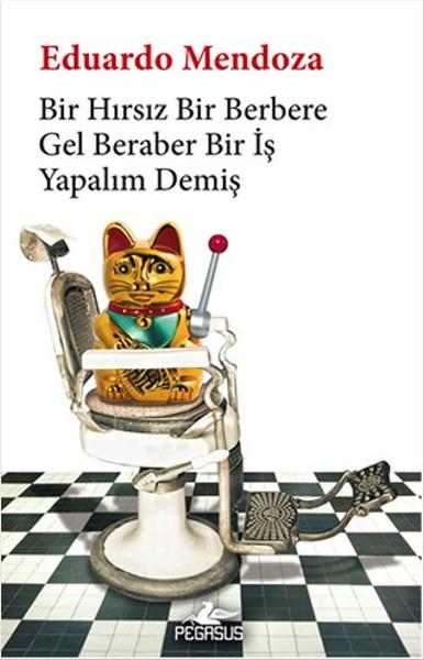 Gülsevim ErhanDünya RomanBir Hırsız Bir Berbere Gel Beraber Bir İş Yapalım Demiş