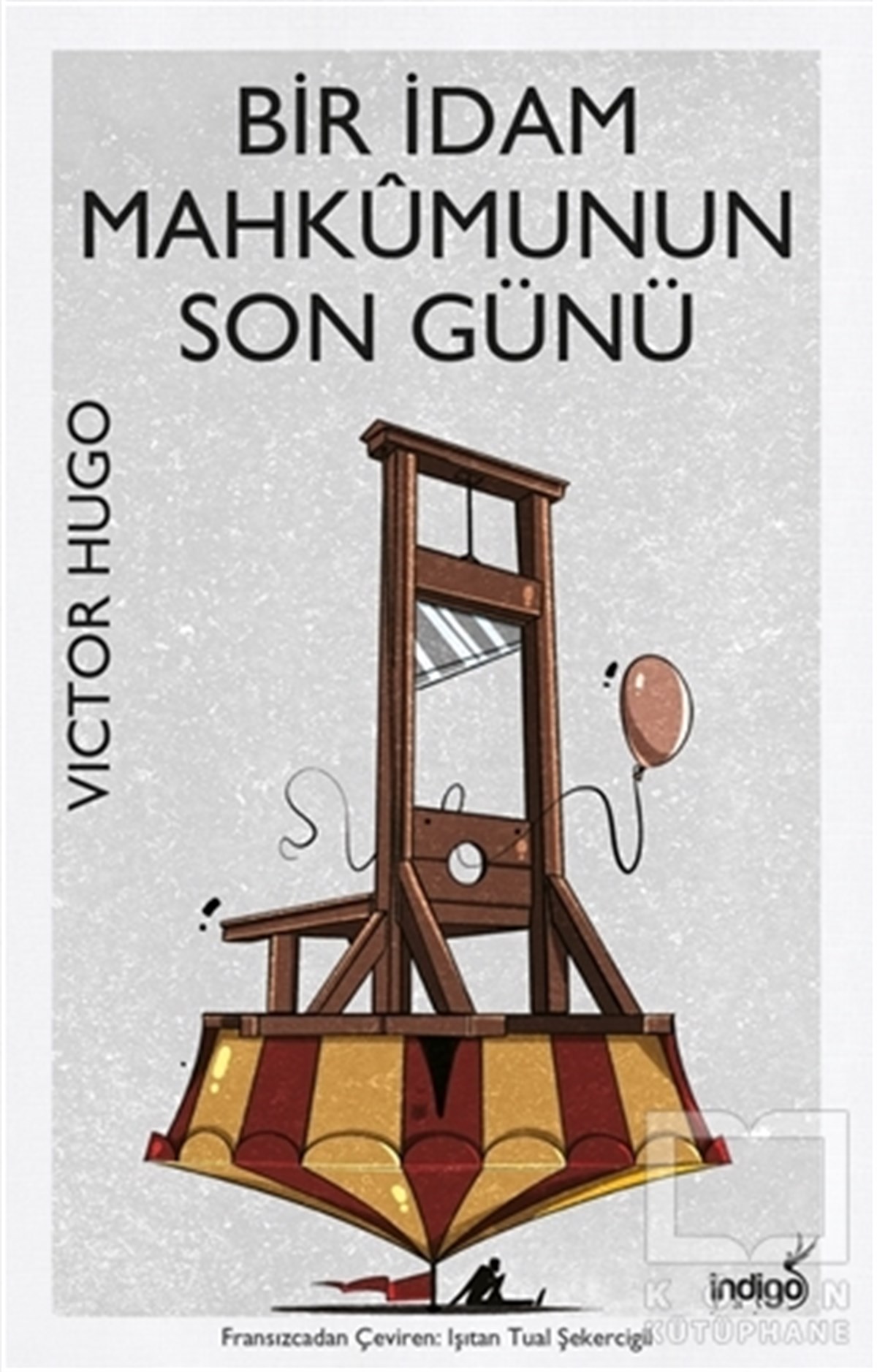 Victor HugoDünya Klasikleri & Klasik KitaplarBir İdam Mahkumunun Son Günü