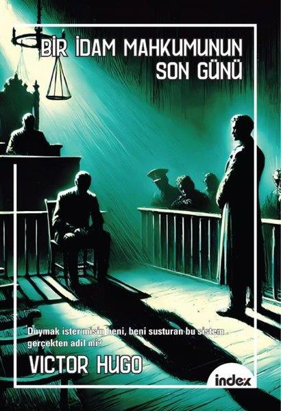 Victor HugoDünya KlasikleriBir İdam Mahkumunun Son Günü