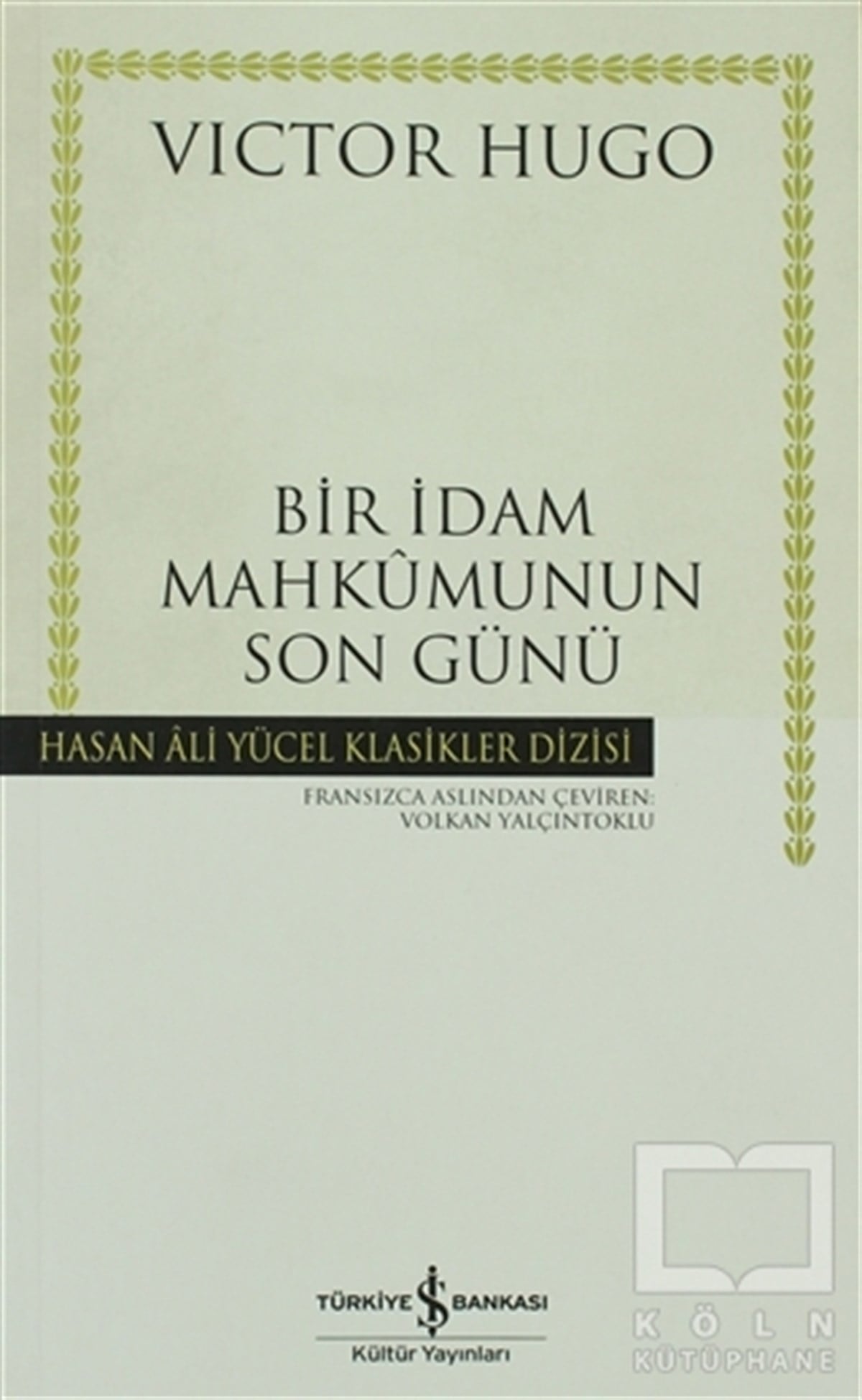 Victor HugoRomanBir İdam Mahkumunun Son Günü