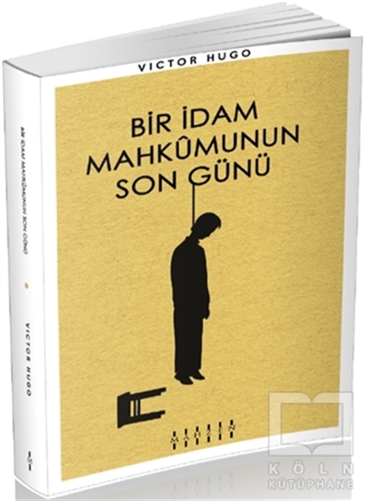 Victor HugoRomanBir İdam Mahkumunun Son Günü