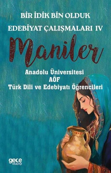 KolektifTürk ŞiiriBir İdik Bin Olduk - Edebiyat Çalışmaları 4 - Maniler