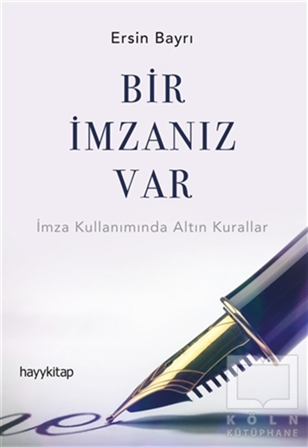 Ersin BayrıHukuk Üzerine KitaplarBir İmzanız Var