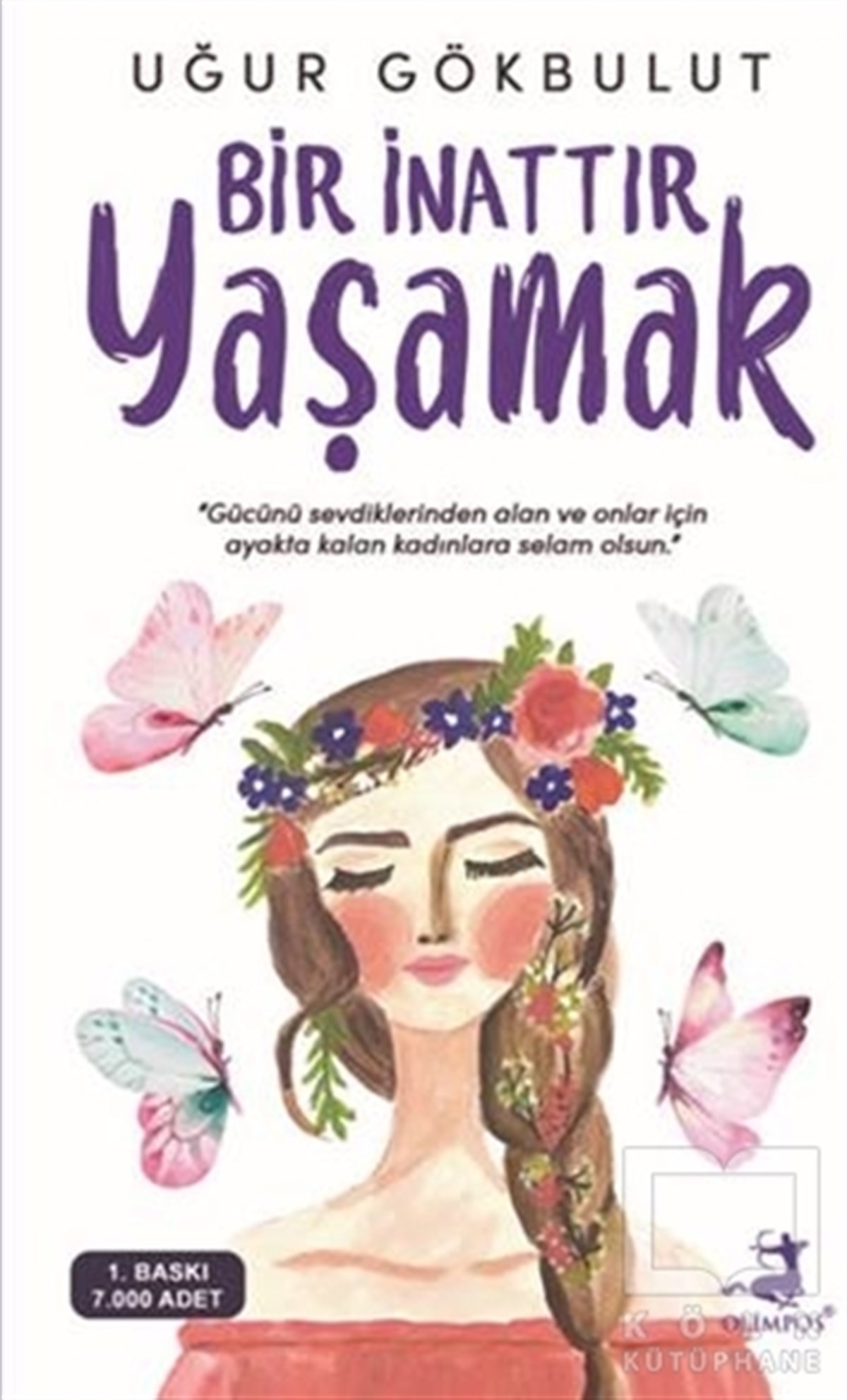 Uğur GökbulutTürkçe RomanlarBir İnattır Yaşamak