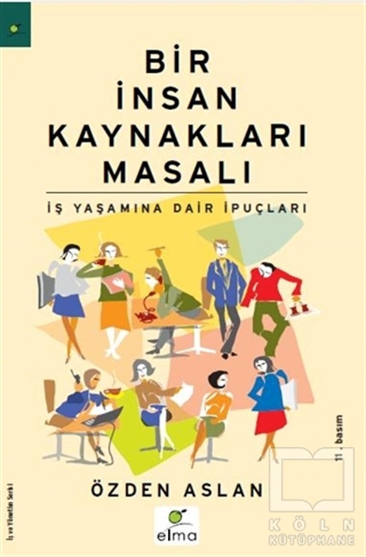 Özden AslanKişisel GelişimBir İnsan Kaynakları Masalı