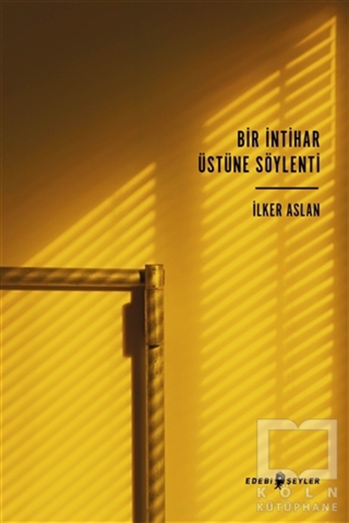 İlker AslanHikaye (Öykü) KitaplarıBir İntihar Üstüne Söylenti