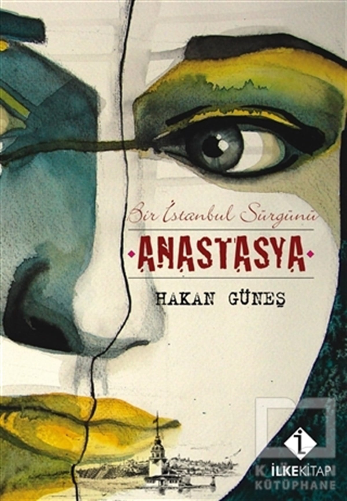 Hakan GüneşGenel KonularBir İstanbul Sürgünü Anastasya