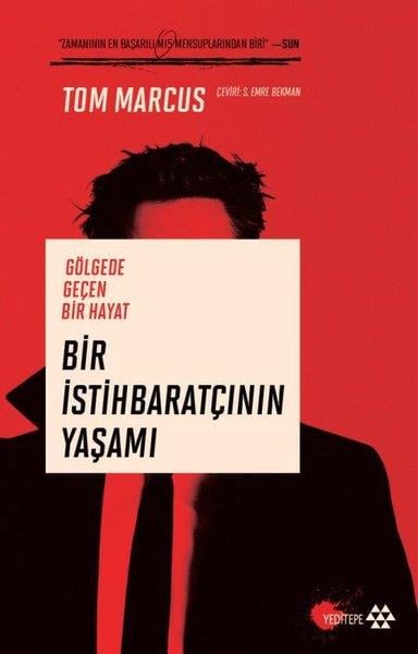 Tom MarcusDünya GünlükBir İstihbaratçının Yaşamı - Gölgede Geçen Bir Hayat