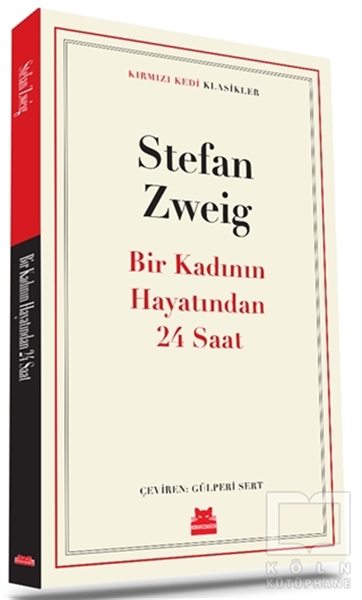 Stefan ZweigDünya Klasikleri & Klasik KitaplarBir Kadının Hayatından 24 Saat