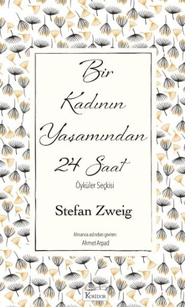 Ahmet ArpadDünya ÖyküBir Kadının Yaşamından 24 Saat