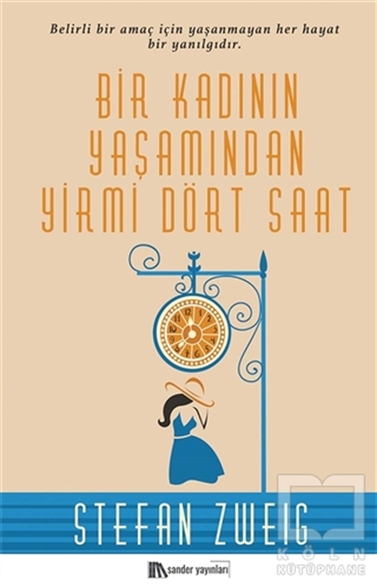 Stefan ZweigTürkçe RomanlarBir Kadının Yaşamından Yirmi Dört Saat