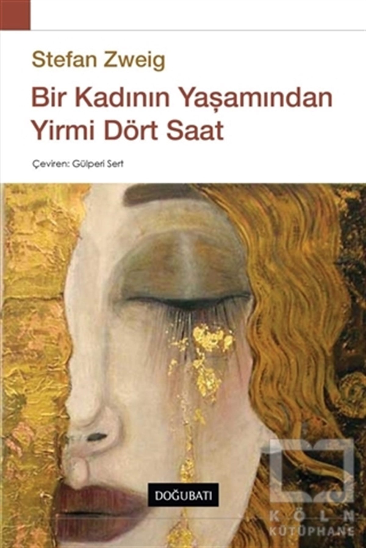 Stefan ZweigÖyküBir Kadının Yaşamından Yirmi Dört Saat