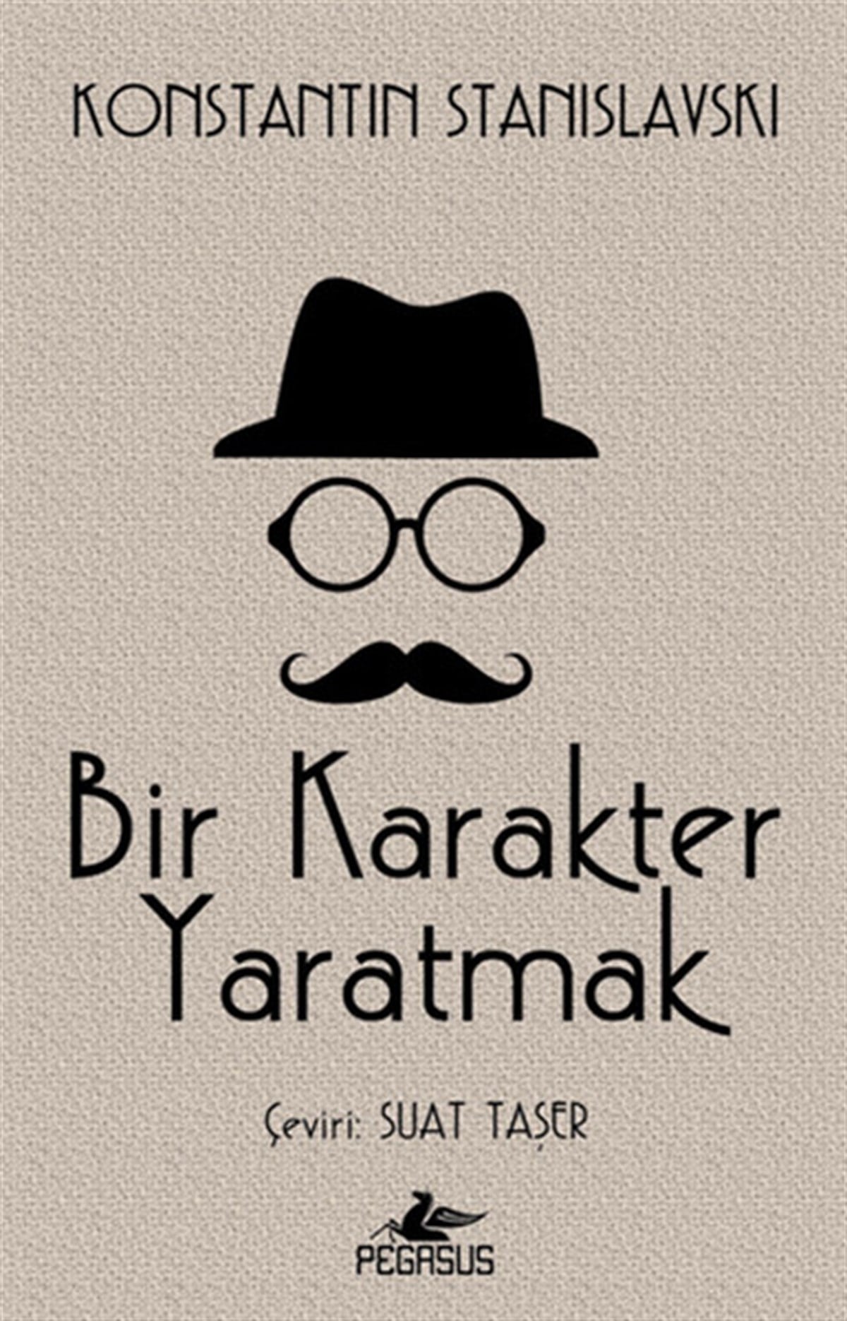 Konstantin StanislavskiTiyatro TekniğiBir Karakter Yaratmak