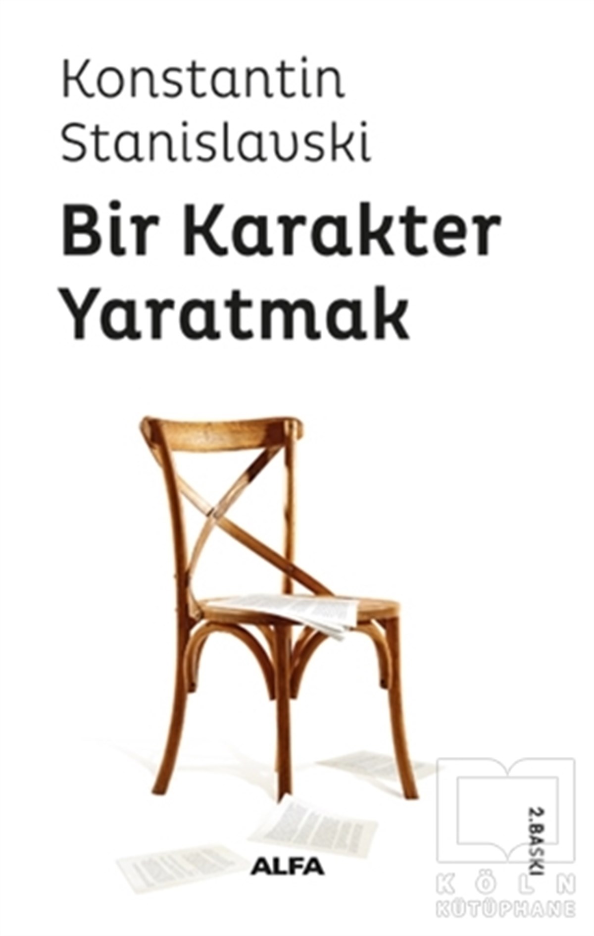 Konstantin StanislavskiSahne SanatlarıBir Karakter Yaratmak