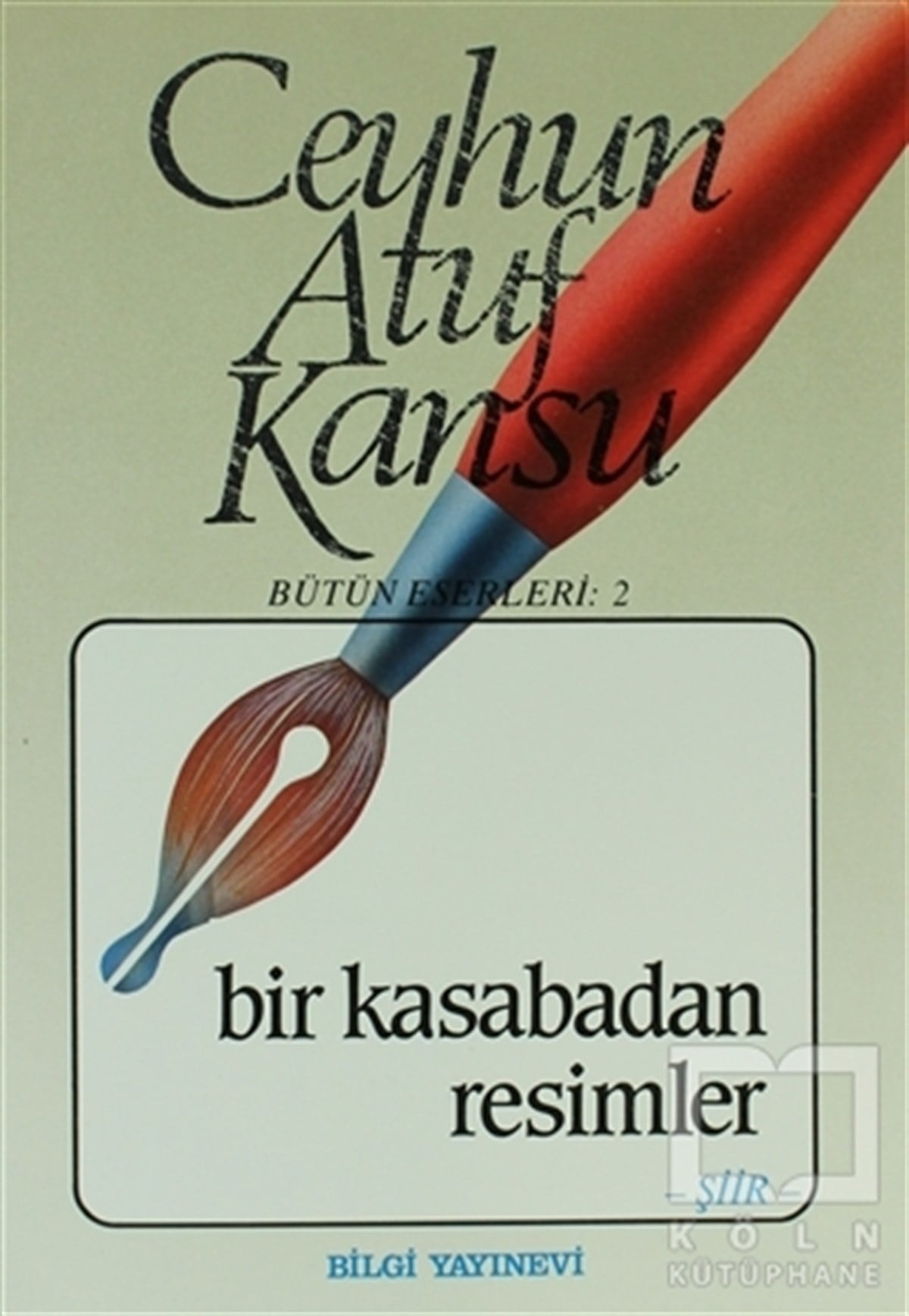 Ceyhun Atuf KansuŞiirBir Kasabadan Resimler
