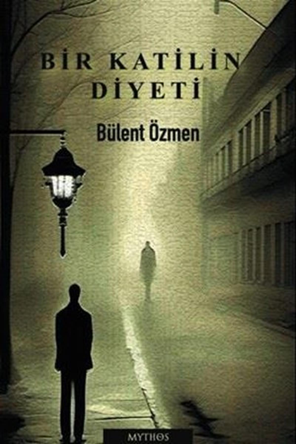 Bülent ÖzmenTürkiye RomanBir Katilin Diyeti