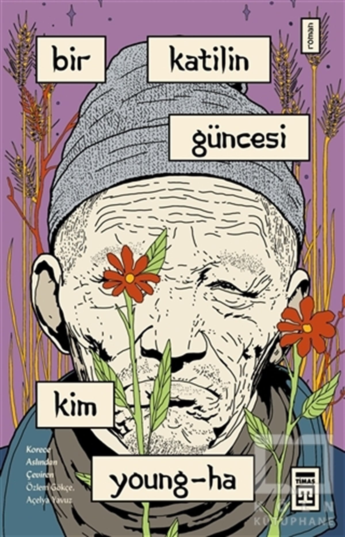 Kim Young-HaTürkçe RomanlarBir Katilin Güncesi