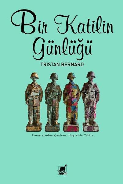 Tristan BernardDünya GünlükBir Katilin Günlüğü