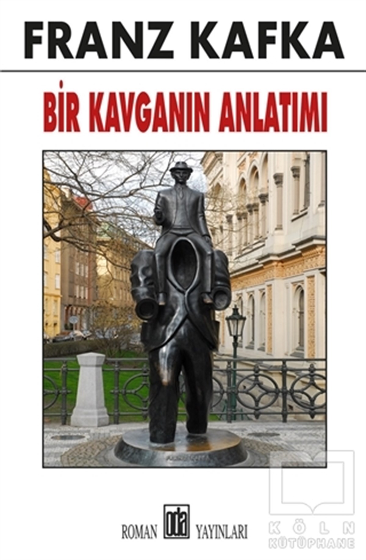 Franz KafkaRomanBir Kavganın Anlatımı