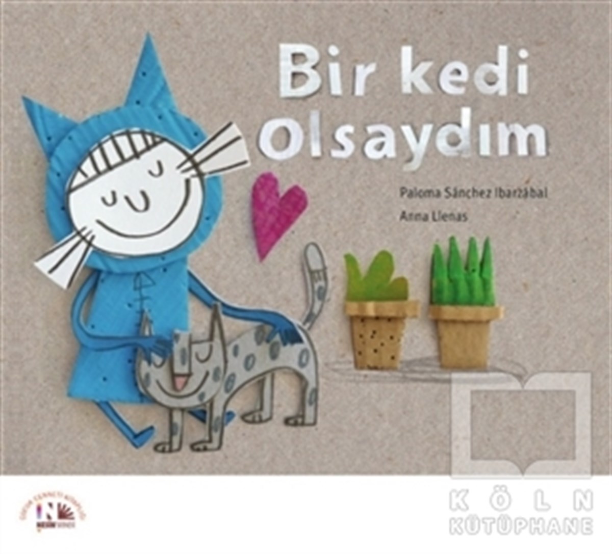 Paloma Sanchez IbarzabalHikayelerBir Kedi Olsaydım