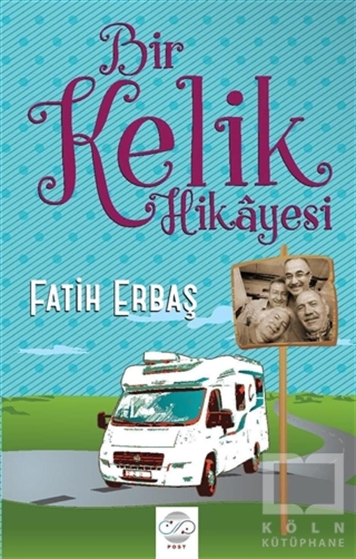 Fatih ErbaşÖyküBir Kelik Hikayesi