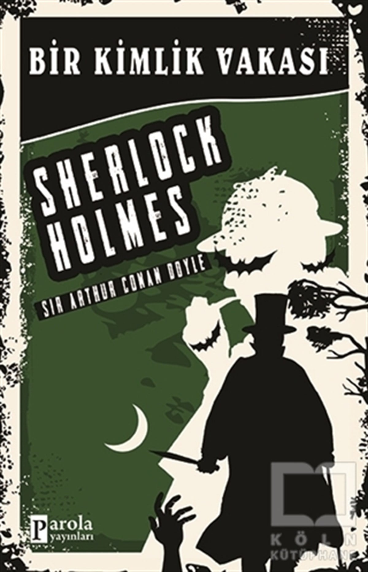 Sir Arthur Conan DoylePolisiyeBir Kimlik Vakası - Sherlock Holmes