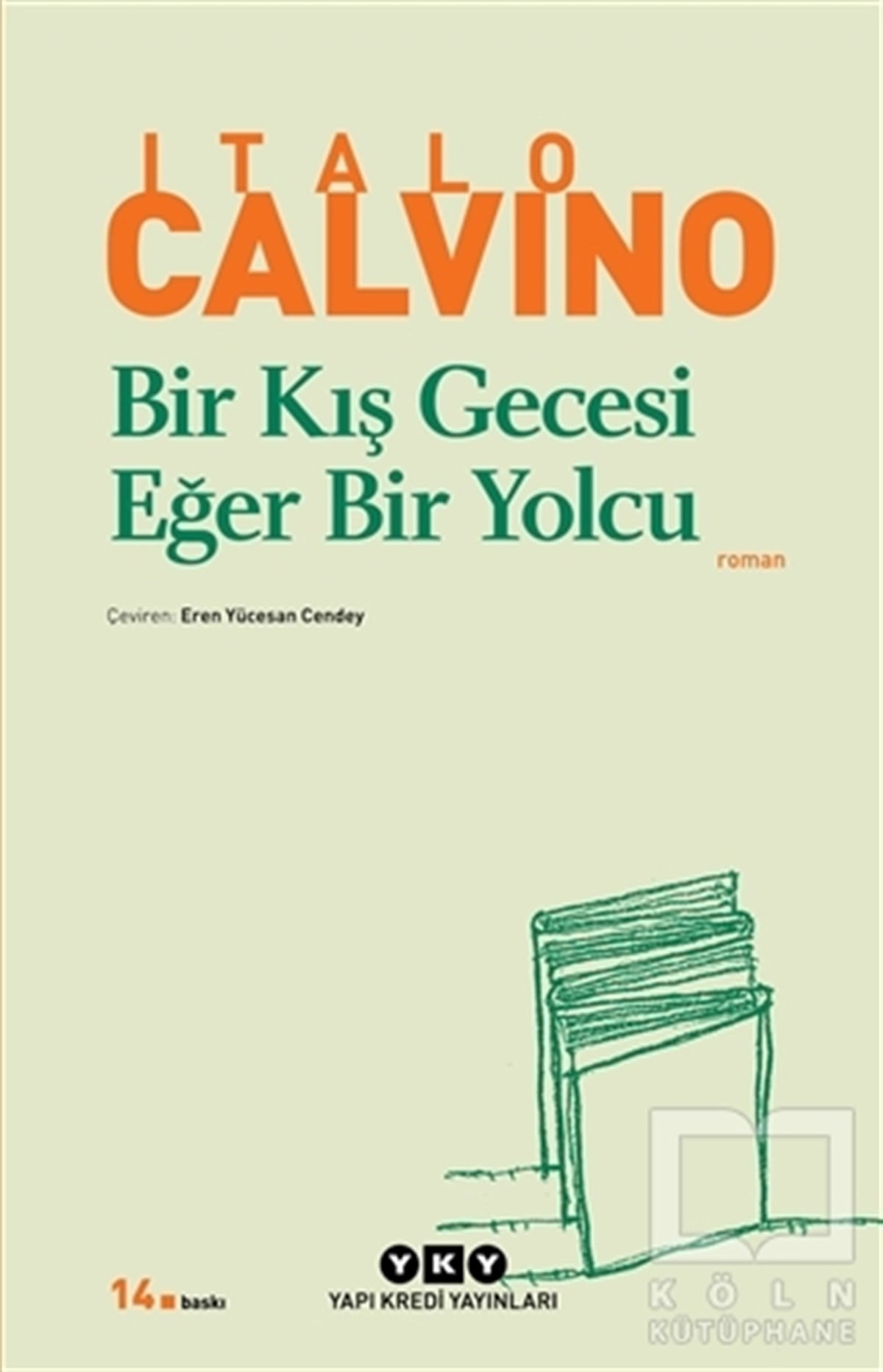 Italo Calvinoİtalyan EdebiyatıBir Kış Gecesi Eğer Bir Yolcu