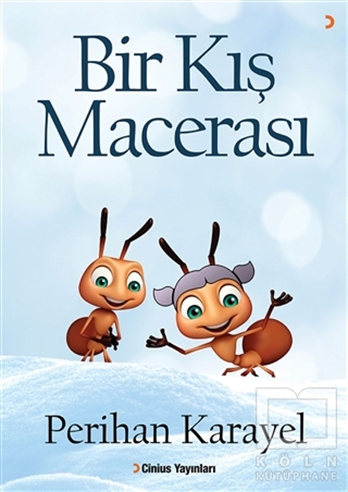 Perihan KarayelHikayelerBir Kış Macerası