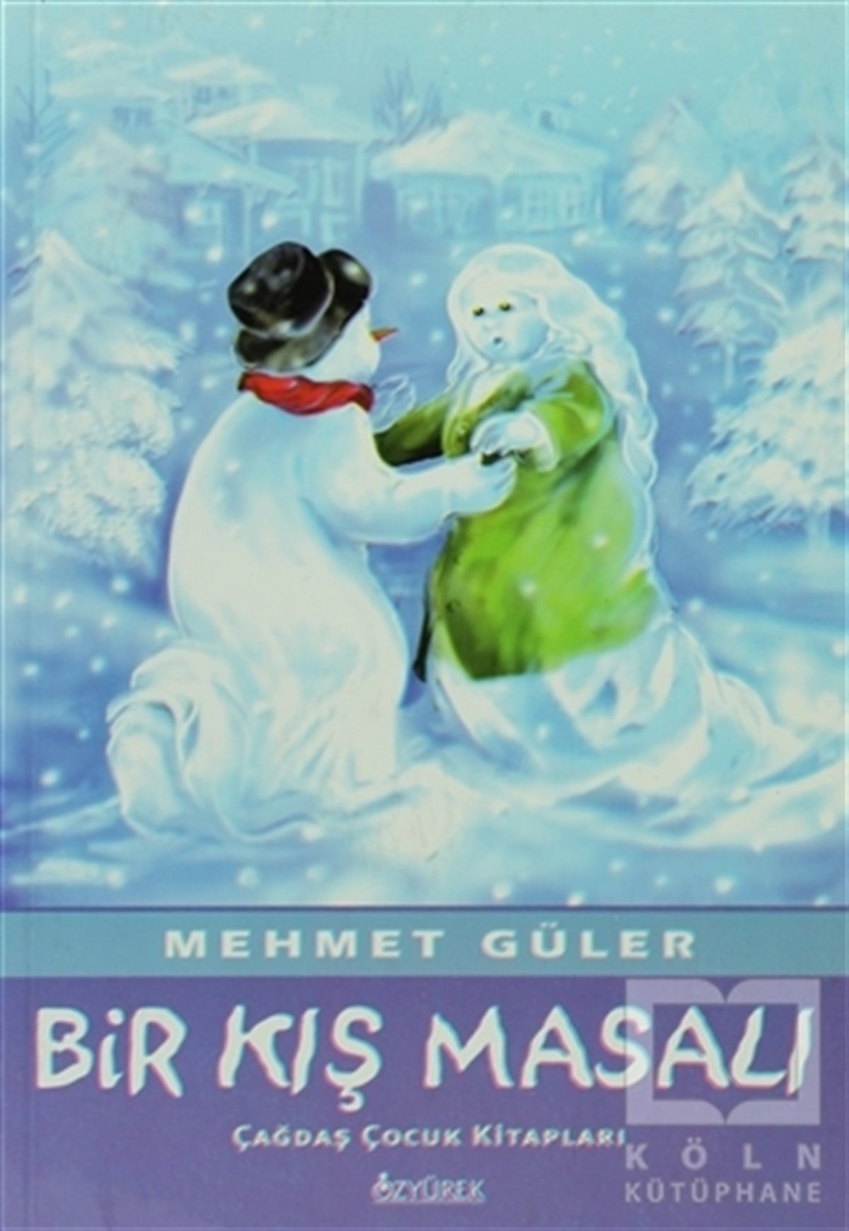Mehmet GülerHikayelerBir Kış Masalı