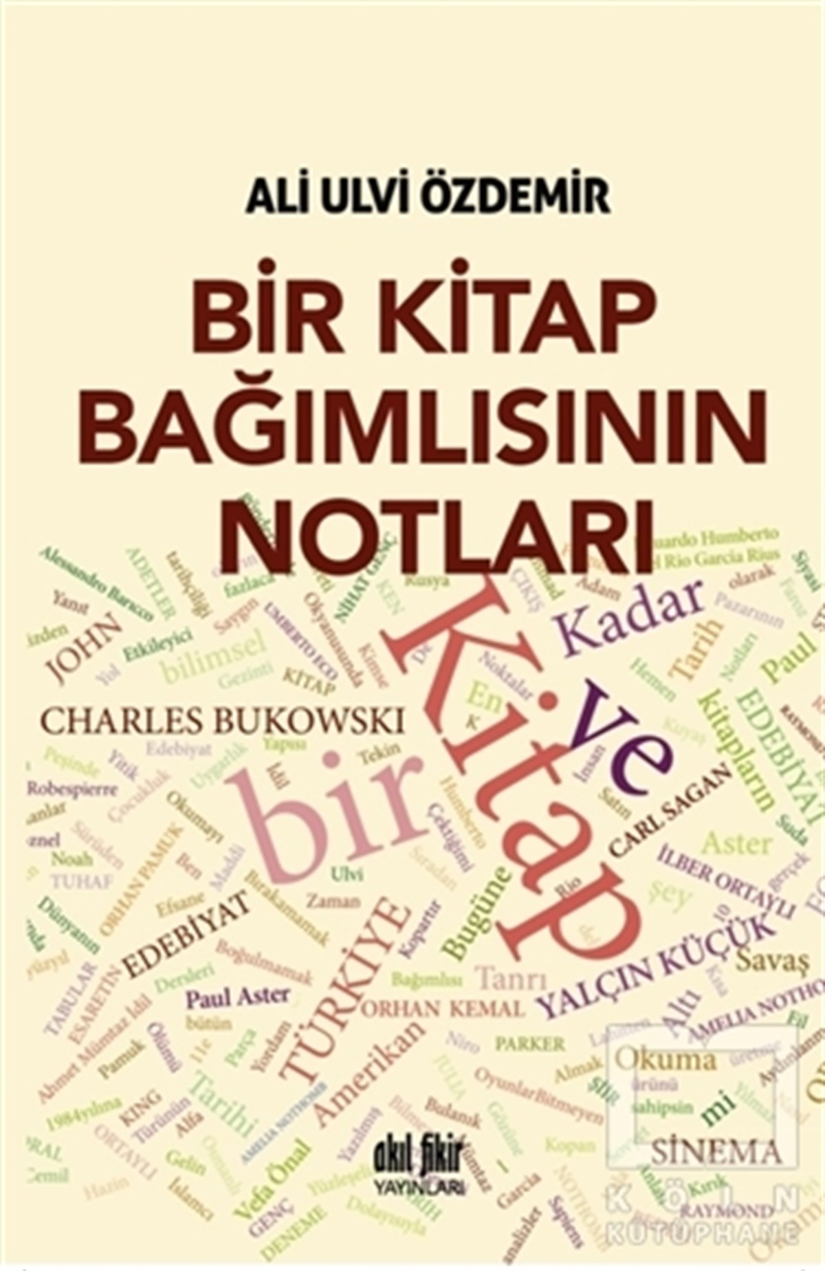 Ali Ulvi ÖzdemirEleştiri, İnceleme, KuramBir Kitap Bağımlısının Notları