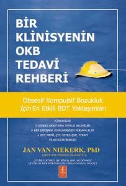 Jan Van NiekerkPsikoloji KitaplarıBir Klinisyenin OKB Tedavi Rehberi - Obsesif Kompulsif Bozukluk İçin En Etkili BDT Yaklaşımları