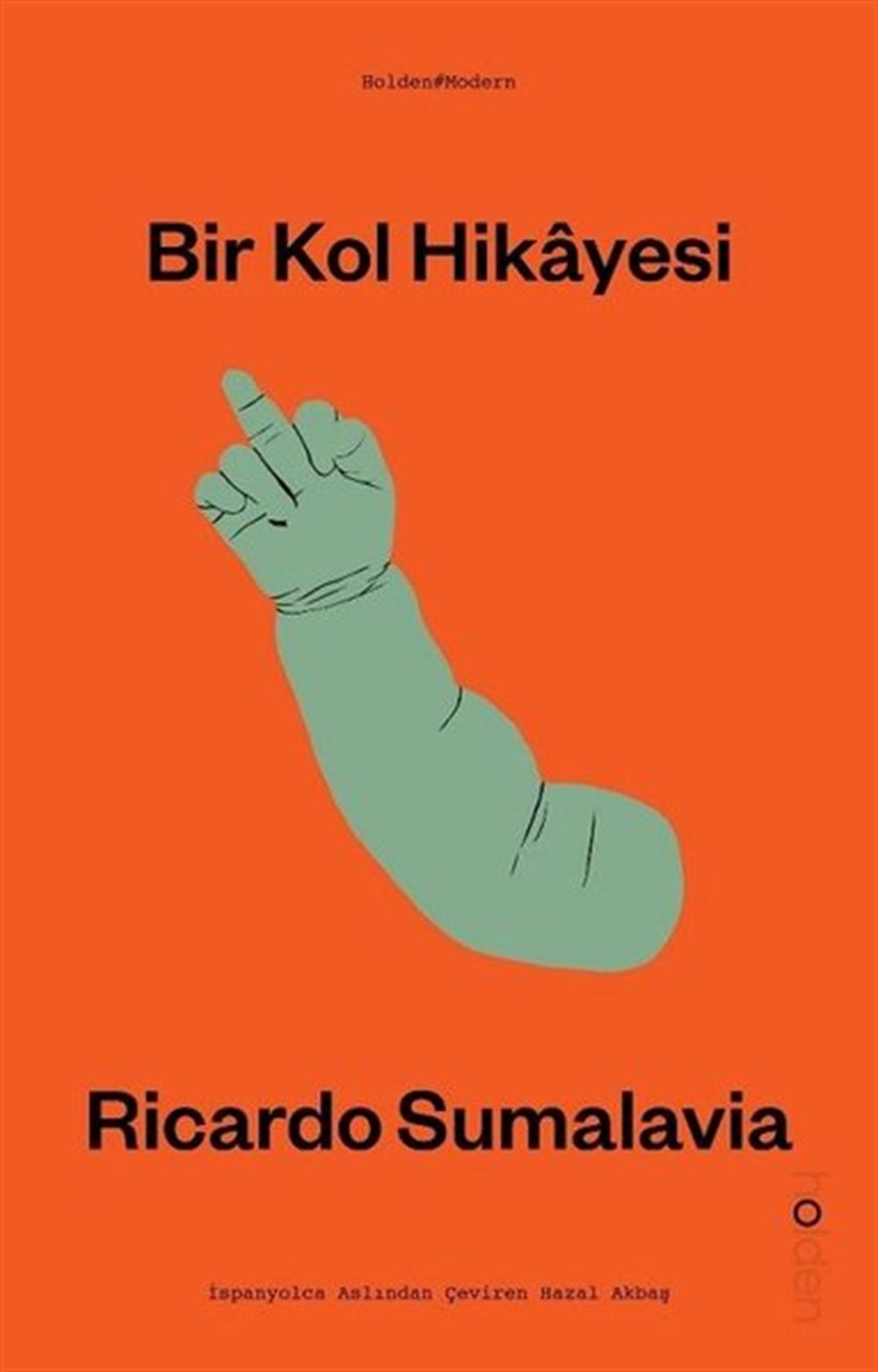 Ricardo SumalaviaDünya RomanBir Kol Hikayesi