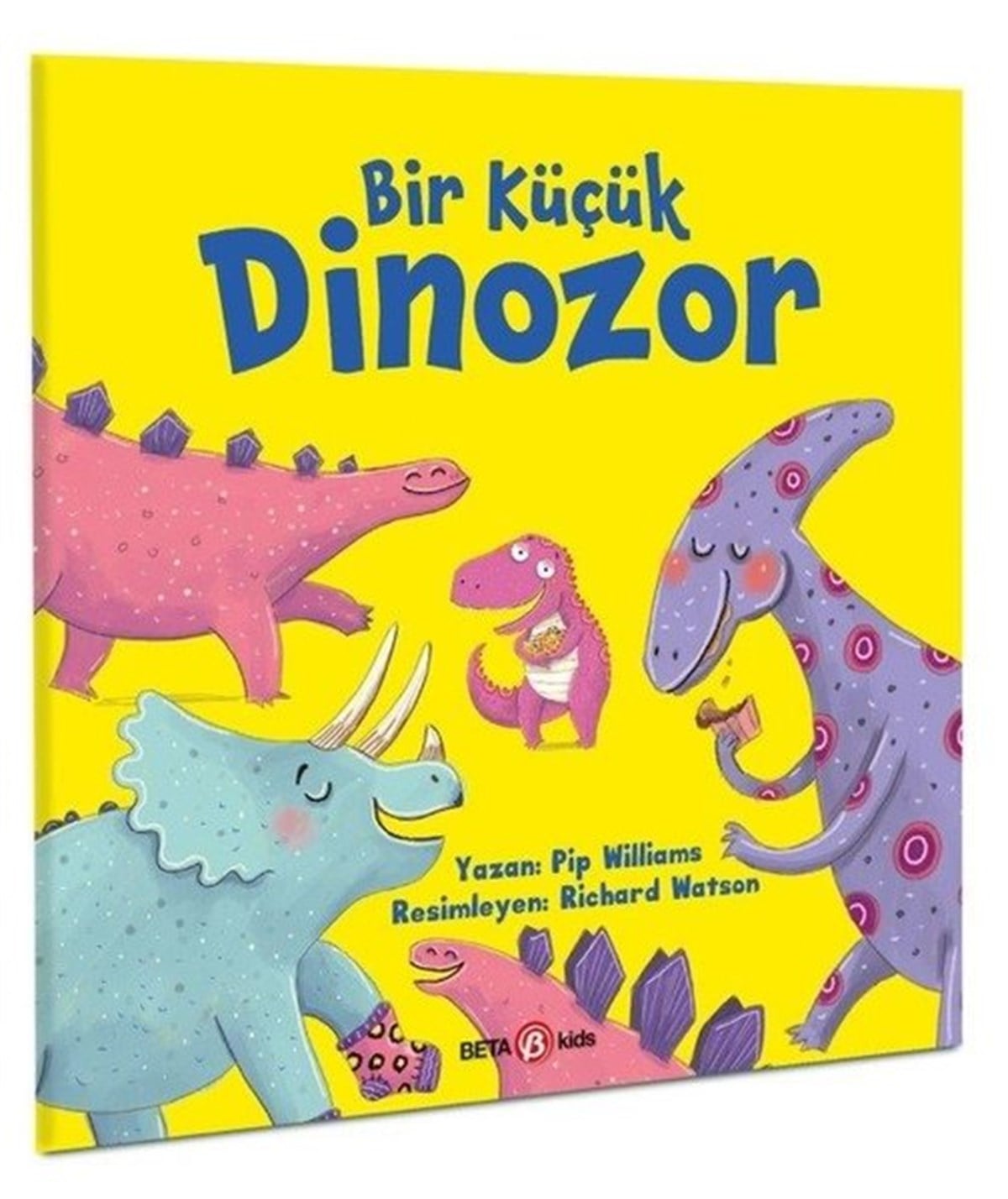 Pip WilliamsEgitim Etkinlik KitaplariBir Küçük Dinozor