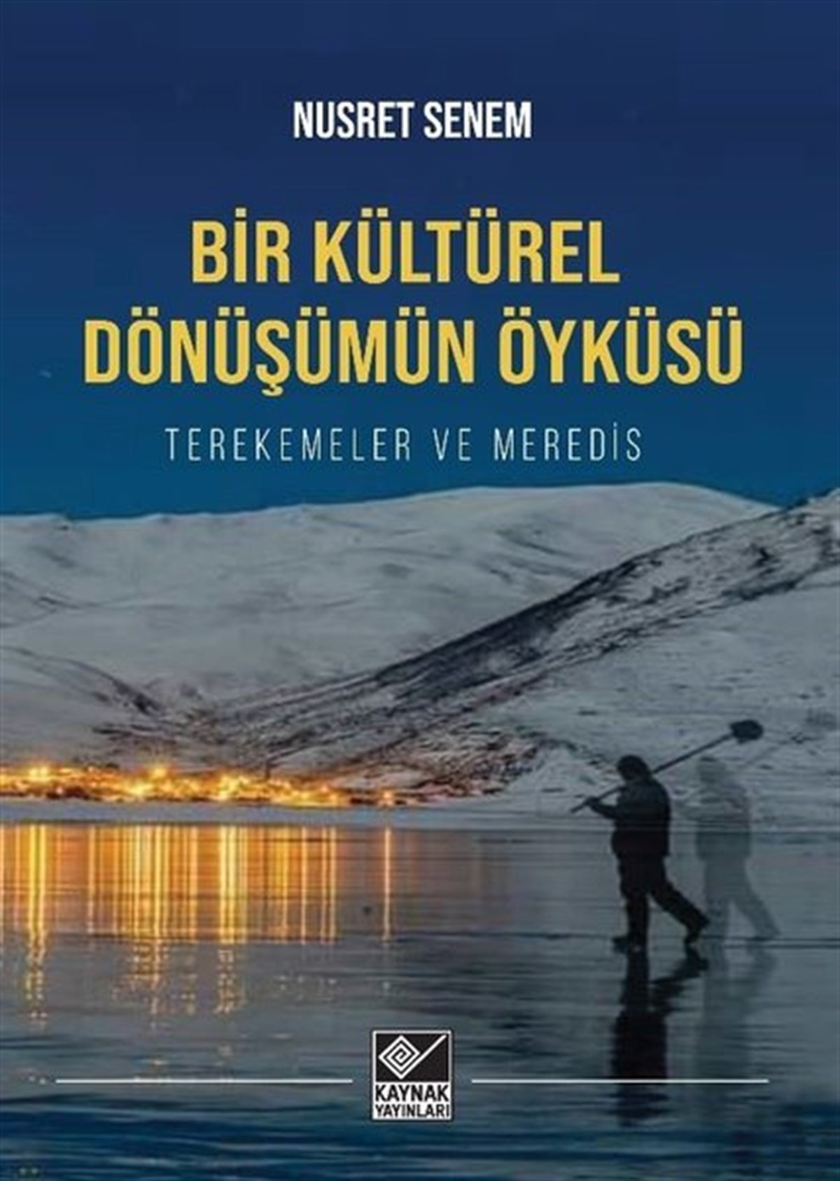 Nusret SenemTürk Tarihi Araştırmaları KitaplarıBir Kültürel Dönüşümün Öyküsü - Terekemeler ve Meredis