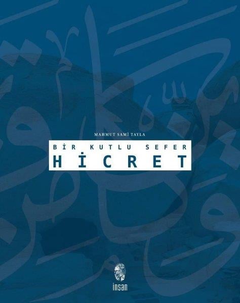 Mahmut Sami Taylaİslami KitaplarBir Kutlu Sefer Hicret