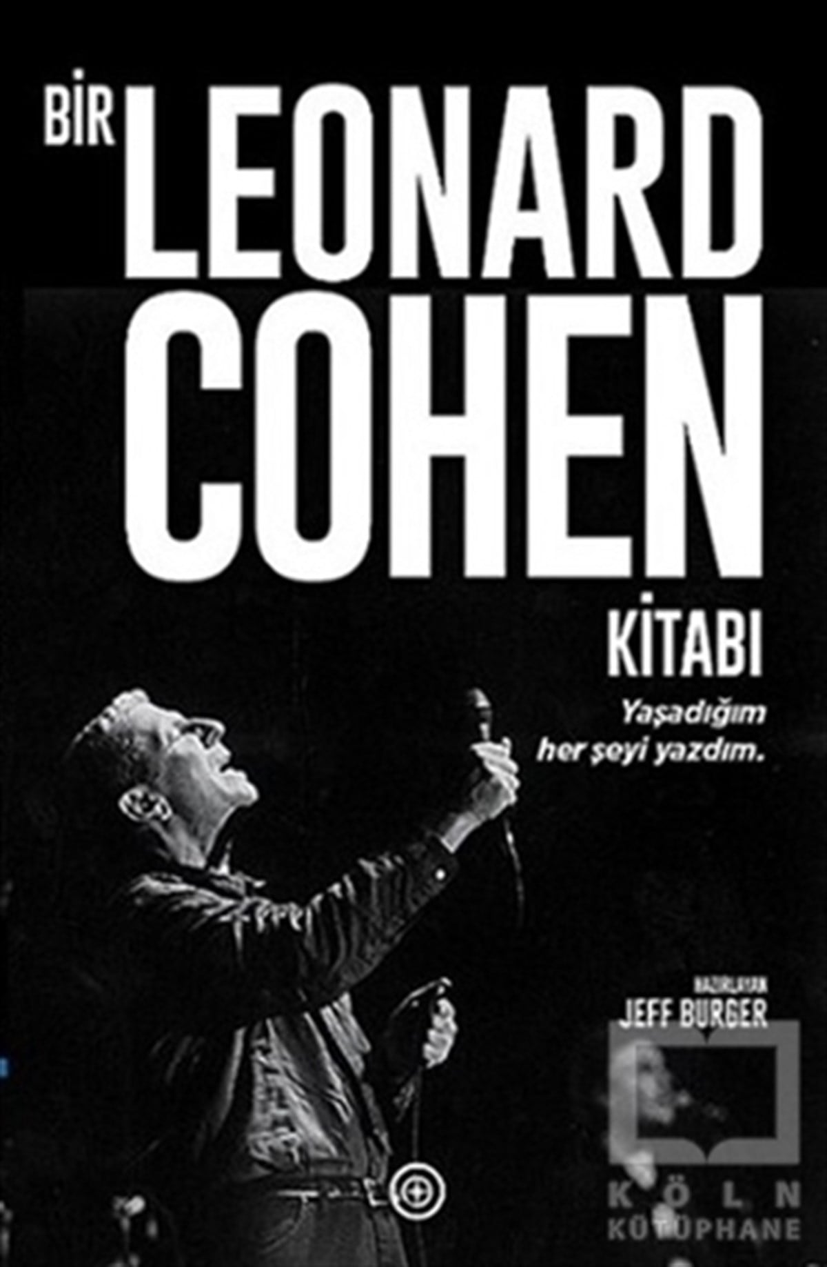 Jeff BurgerBiyografi-OtobiyogafiBir Leonard Cohen Kitabı