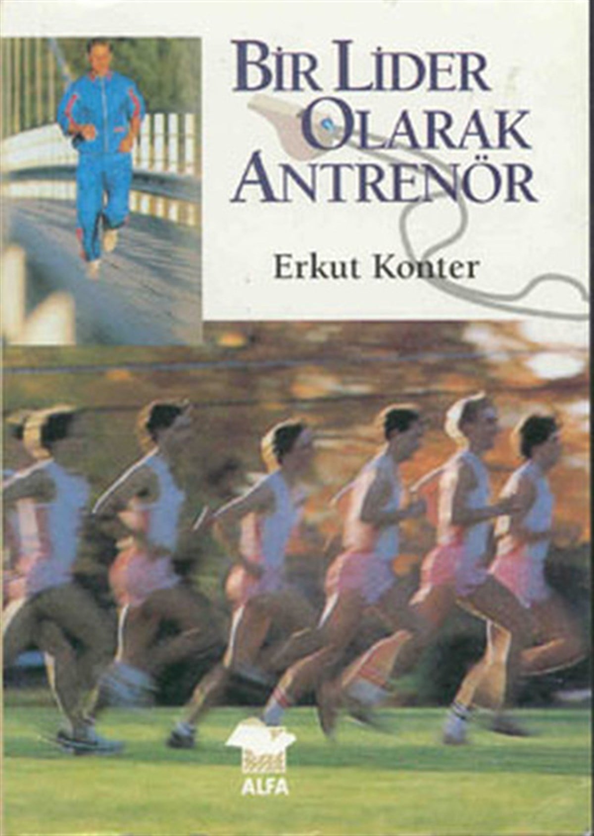 Erkut KonterSpor KitaplarıBir Lider Olarak Antrenör