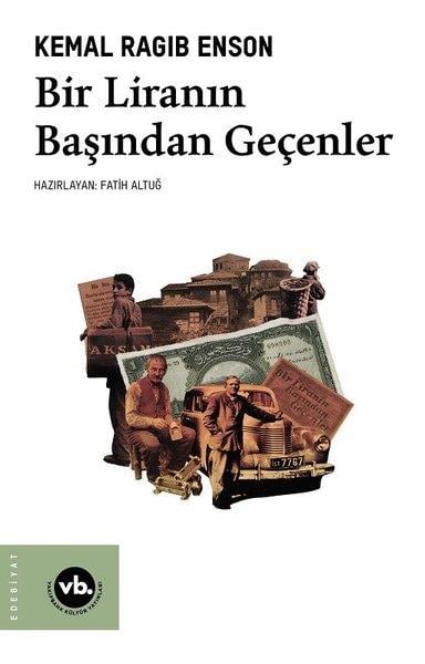 Kemal Ragıb EnsonEleştiri & Kuram & İnceleme KitaplarıBir Liranın Başından Geçenler